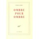 Ombre Pour Ombre - Annie Le Brun