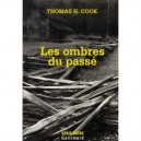 Les Ombres Du Passe - Thomas H. Cook