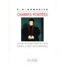 Ombres Portees , Leur Representation Dans L'art Occidental - Ernest Gombrich