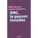 O.m.c. , Le Pouvoir Invisible - Agnes Bertrand , Laurence Kalafatides