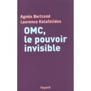 O.m.c. , Le Pouvoir Invisible - Agnes Bertrand , Laurence Kalafatides