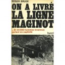 On A Livre La Ligne Maginot T.2 - Roger Bruge