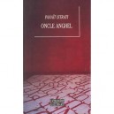 Oncle Anghel - Panait Istrati