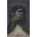 On N'empeche Pas Un Petit Coeur D'aimer - Claire Castillon