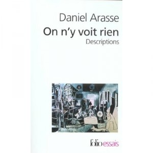 On N'y Voit Rien , Descriptions - Daniel Arasse