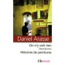 On N'y Voit Rien , Descriptions , Histoires De Peintures - Daniel Arasse