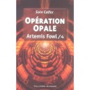 Artemis Fowl T.4 , Operation Opale - Eoin Colfer