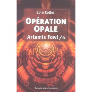 Artemis Fowl T.4 , Operation Opale - Eoin Colfer