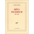 Opus Incertum 1984-1986 - Roger Munier