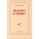 Oraisons Funebres - Andre Malraux