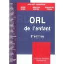 Orl De L'enfant (2e Edition) - Erea-noel Garabedian