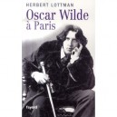 Oscar Wilde A Paris - Herbert Lottman