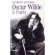 Oscar Wilde A Paris - Herbert Lottman