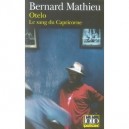 Otelo , Le Sang Du Capricorne - Bernard Mathieu