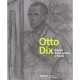Otto Dix , Dessins D'une Guerre A L'autre - Collectif