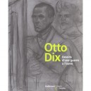 Otto Dix , Dessins D'une Guerre A L'autre - Collectif