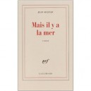 Mais Il Y A La Mer - Jean Sulivan