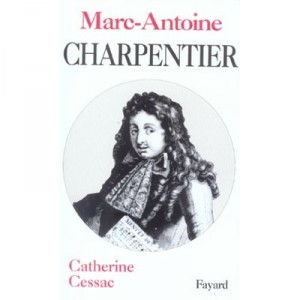 Marc-antoine Charpentier - Catherine Cessac