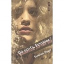 Ou Vas-tu, Sunshine ? - Siobhan Dowd