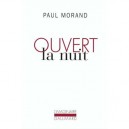 Ouvert La Nuit - Paul Morand