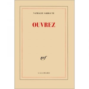 Ouvrez - Nathalie Sarraute