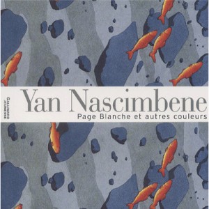 Page Blanche Et Autres Couleurs - Yan Nascimbene