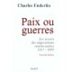 Paix Ou Guerres T.1 , Les Secrets Des Negociations Israelo-arabes 1917-1995 - Charles Enderlin