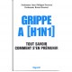 Grippe A (h1n1) - J-f Derenne , B Housset