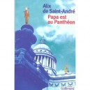 Papa Est Au Pantheon - Alix De Saint-andre