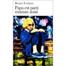 Papa Est Parti Maman Aussi - Remo Forlani