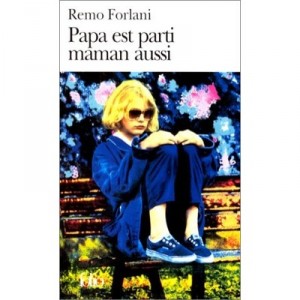 Papa Est Parti Maman Aussi - Remo Forlani