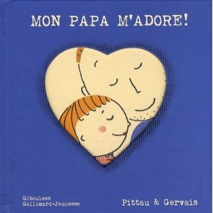 Mon Papa M'adore ! - Francesco Pittau , Albert Gervais