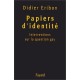 Papiers D'identite , Interventions Sur La Question Gay - Didier Eribon