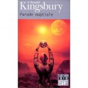 Parade Nuptiale - Donald Kingsbury