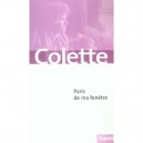 Paris De Ma Fenetre - Colette