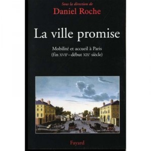 Paris Ville Promise - Daniel Roche