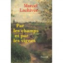 Par Les Champs Et Par Les Vignes - Marcel Lachiver