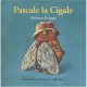 Pascale La Cigale - Antoon Krings