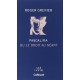 Pascal Pia Ou Le Droit Au Neant - Roger Grenier