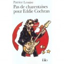Pas De Charentaises Pour Eddie Cochran - Patrick Lemire