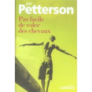 Pas Facile De Voler Des Chevaux - Per Petterson