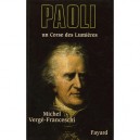 Paoli , Un Corse Des Lumieres - Michel Verge-franceschi