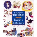 Passion Couleurs - Jacqueline Duheme , Florence Noiville