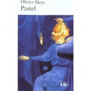 Pastel - Olivier Bleys