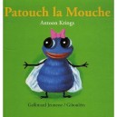 Patouch La Mouche - Antoon Krings