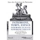 Patrimoine, Temps, Espace , Patrimoine En Place, Patrimoine Deplace - Francois Furet