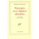 Paysages Avec Figures Absentes - Philippe Jaccottet