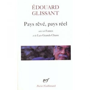 Pays Reve , Pays Reel - Edouard Glissant
