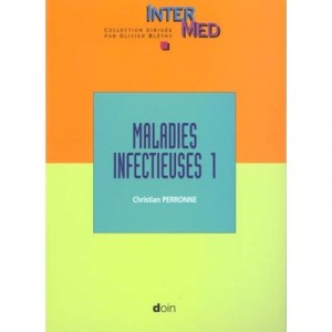Maladies Infectieuses T.1 - Ch Perronne