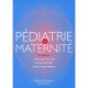 Pediatrie En Maternite (3e Edition) - Christine Francoual